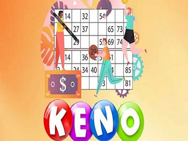 Top 5 cách chơi Keno dễ trúng bạn cần học hỏi ngay