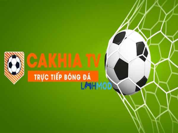 Review Cakhia TV – Kênh xem CakhiaTV trực tiếp bóng đá hôm nay có gì HOT?