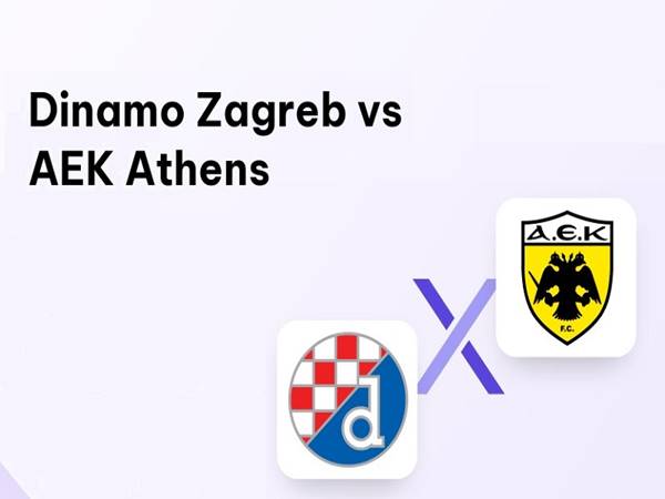 Nhận định bóng đá Dinamo Zagreb vs AEK Athens, 01h00 ngày 16/8
