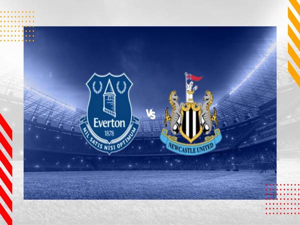 Dự đoán Everton vs Newcastle, 02h30 ngày 8/12