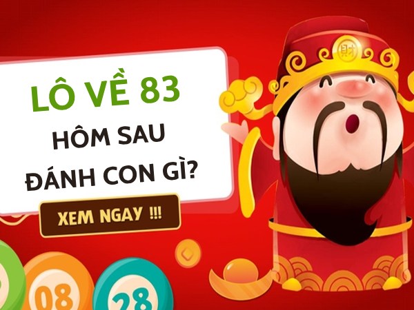 lô về 83 hôm sau đánh con gì