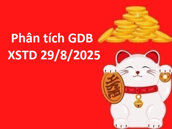 Phân tích giải đặc biệt xổ số Thủ Đô 29/8/2025 hôm nay