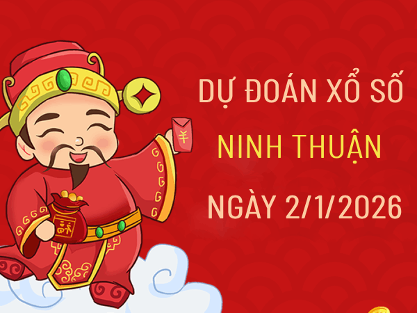 Tham khảo xổ số Ninh Thuận ngày 2/1/2026 – Dự đoán XSNT