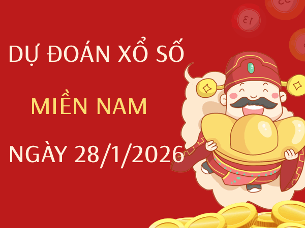 Dự đoán XSMN 28/1/2026 – Soi cầu Miền Nam thứ 4 miễn phí