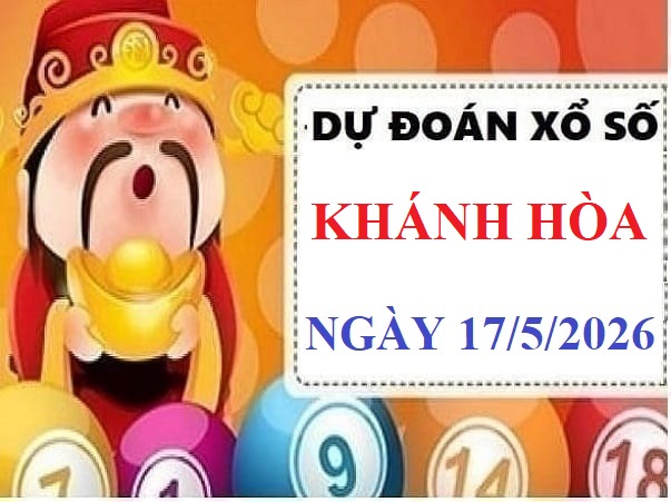 Dự đoán XSKH ngày 17/5/2026 Chủ Nhật hôm nay siêu Vip